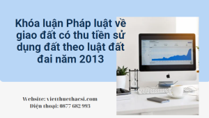 Khóa luận Pháp luật về giao đất có thu tiền sử dụng đất