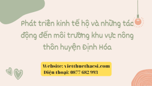Luận văn giải pháp phát triển kinh tế hộ tác động đến môi trường nông thôn Tỉnh Thái Nguyên