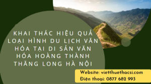 Khóa luận giải pháp khai thác du lịch di sản văn hóa Hoàng Thành Thăng Long