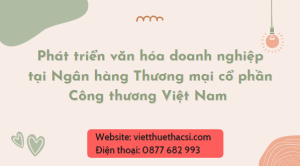 Luận văn: Phát triển hoạt động văn hóa doanh nghiệp Ngân hàng