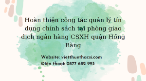 Khoá luận giải pháp quản lý tín dụng chính sách tại Ngân hàng CSXH