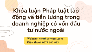 Khóa luận thực trạng lao động về tiền lương trong doanh nghiệp có vốn đầu tư nước ngoài
